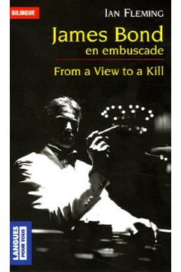 James Bond en embuscade : Edition bilingue français-anglais